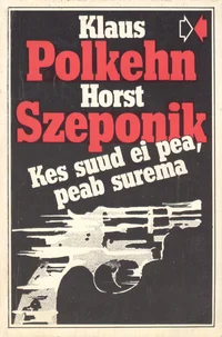 Kes suud ei pea, peab surema