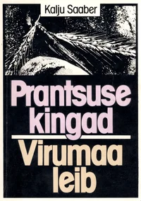 Prantsuse kingad. Virumaa leib