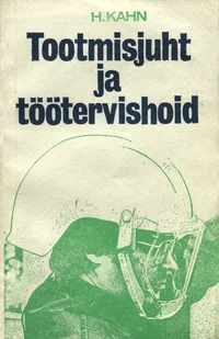 Tootmisjuht ja töötervishoid