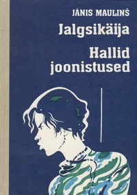 Jalgsikäija. Hallid joonistused
