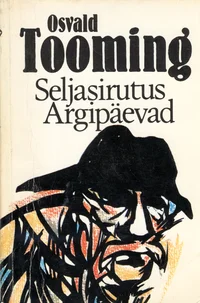Seljasirutus. Argipäevad