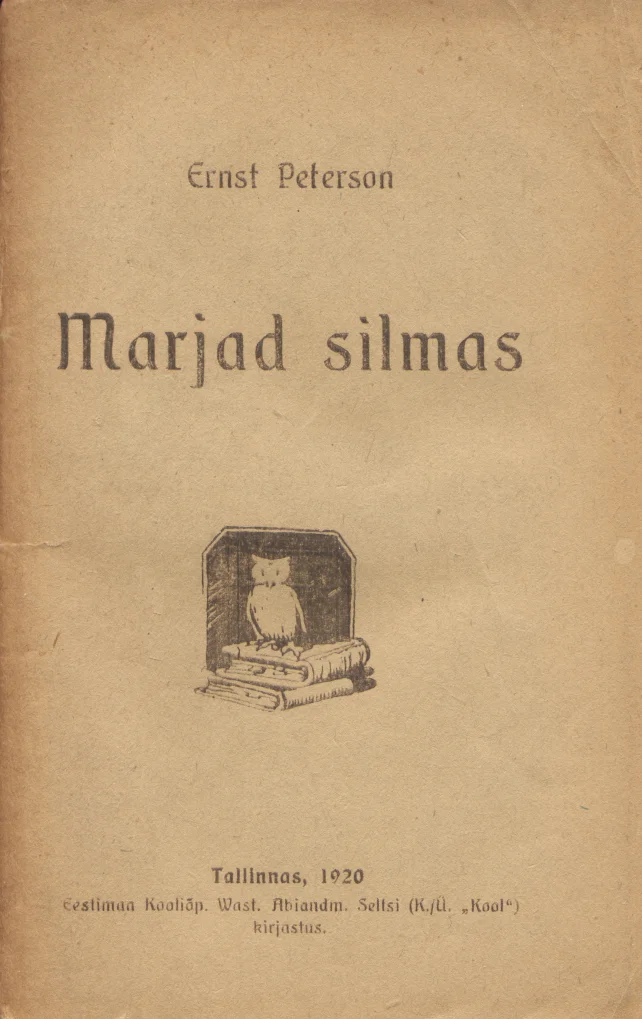 Paised - Ernst Peterson-Särgava (Eestimaa Kooliõpetajate Vastastiku Abiandmise Selts, 1920). Minimalistlik helepruunikas kaas väikese tindijoonistusega, mis kujutab öökulli raamatupinu peal istumas.