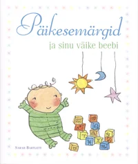 Päikesemärgid ja sinu väike beebi