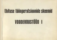 Ehituse tööoperatsioonide skeemid