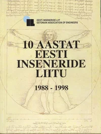 10 aastat Eesti Inseneride Liitu 1988-1998