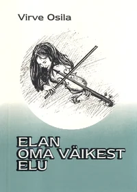 Elan oma väikest elu