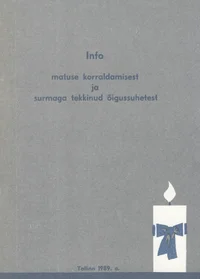 Info matuse korraldamisest ja surmaga tekkinud õigussuhetest