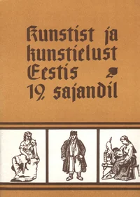 Kunstist ja kunstielust Eestis 19. sajandil