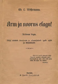 Arm ja noorus elagu!