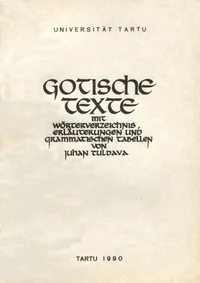 Gotische Texte mit Wörterverzeichnis, Erläuterungen und grammatischen Tabellen