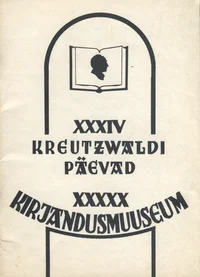 34. Kreutzwaldi päevad «Kirjandusmuuseum 50»