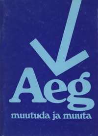 Aeg muutuda ja muuta