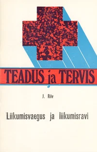 Liikumisvaegus ja liikumisravi