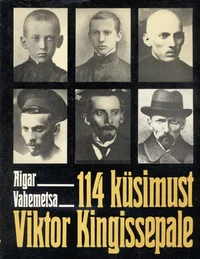114 küsimust Viktor Kingissepale