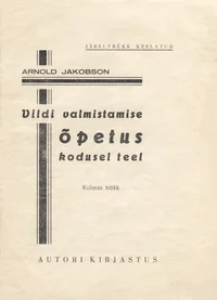 Vildi valmistamise õpetus kodusel teel