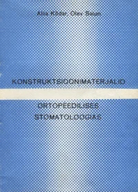 Konstruktsioonimaterjalid ortopeedilises stomatoloogias