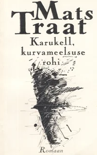Karukell, kurvameelsuse rohi