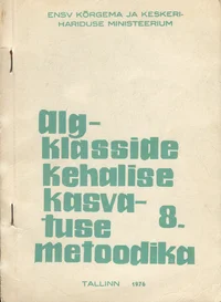 Algklasside kehalise kasvatuse metoodika