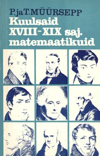 Kuulsaid XVIII-XIX sajandi matemaatikuid