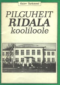 Pilguheit Ridala kooliloole