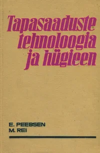 Tapasaaduste tehnoloogia ja hügieen