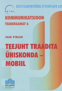 Teejuht traadita ühiskonda – mobiil