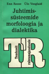 Juhtimissüsteemide morfoloogia ja dialektika