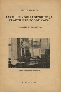 Eesti Vabariigi Tartu Ülikooli loengute ja praktiliste tööde kava 1934. aasta I poolaastal