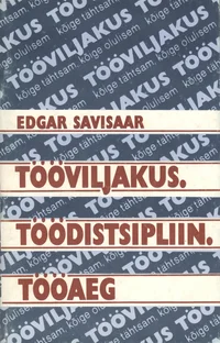 Tööviljakus. Töödistsipliin. Tööaeg
