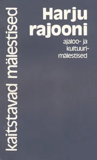 Harju rajooni ajaloo- ja kultuurimälestised