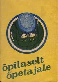 Õpilaselt õpetajale