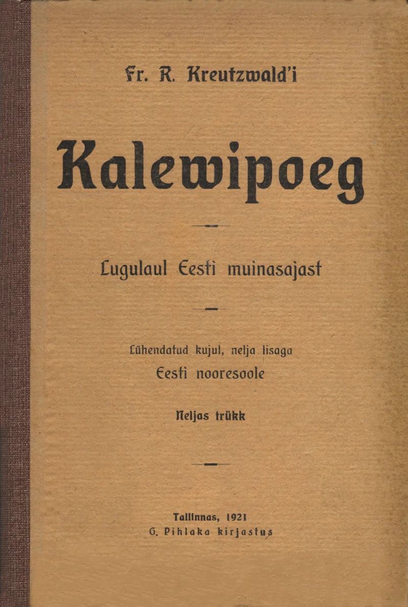 Kalewipoeg - Friedrich Reinhold Kreutzwald (G. Pihlaka raamatukauplus, 1921). Lihtne, minimalistlik tekstipõhine kaaneküljendus kreemjasvalge taustavärviga, kus kogu sisu on esitatud erinevates šriftisuurustes musta trükikirjaga, ilma illustratsioonideta.