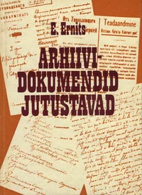 Arhiividokumendid jutustavad