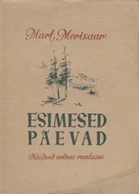 Esimesed päevad