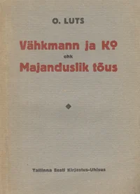 Vähkmann ja Ko. ehk Majanduslik tõus