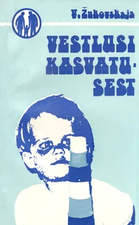 Vestlusi kasvatusest