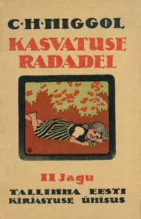 Kasvatuse radadel