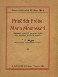 Friedrich Fröbel ja Maria Montessori