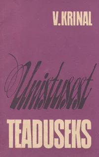 Unistusest teaduseks