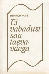 Ei vabadust saa taevaväega