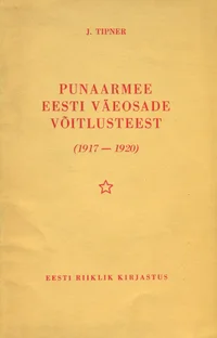 Punaarmee Eesti väeosade võitlusteest