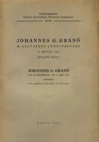 Johannes G. Granö 50 aastaseks sünnipäevaks 14. märtsil 1932 õpilaste poolt