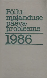 Põllumajanduse päevaprobleeme 1986