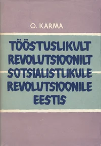 Tööstuslikult revolutsioonilt sotsialistlikule revolutsioonile Eestis