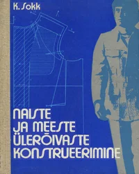 Naiste ja meeste ülerõivaste konstrueerimine