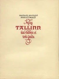 Miks Tallinn iial valmis ei tohi saada