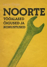 Noorte tööalased õigused ja kohustused