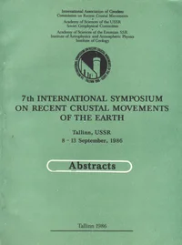 Abstracts: 7th international symposium on resent crustal movements of the earth