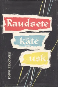 Raudsete käte usk