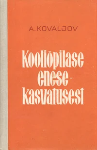 Kooliõpilase enesekasvatusest